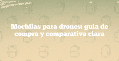 Mochilas para drones guía de compra y comparativa clara Mochilas para drones: guía de compra y comparativa clara