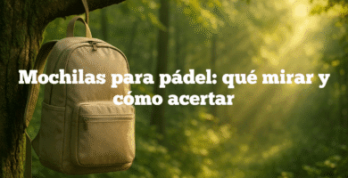 Mochilas para pádel qué mirar y cómo acertar Mochilas para pádel: qué mirar y cómo acertar