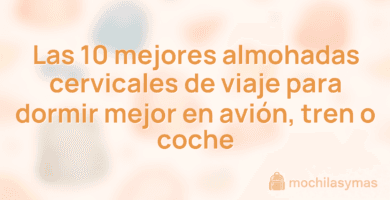 Las 10 mejores almohadas cervicales de viaje para dormir mejor en avión, tren o coche