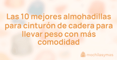 Las 10 mejores almohadillas para cinturón de cadera para llevar peso con más comodidad