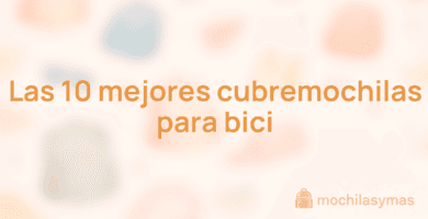 Las 10 mejores cubremochilas para bici