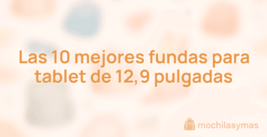 Las 10 mejores fundas para tablet de 12,9 pulgadas