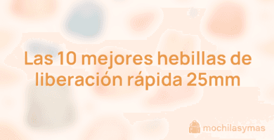 Las 10 mejores hebillas de liberación rápida 25mm Las 10 mejores hebillas de liberación rápida 25mm