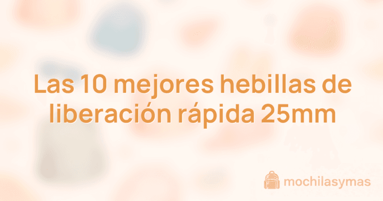 Las 10 mejores hebillas de liberación rápida 25mm Las 10 mejores hebillas de liberación rápida 25mm