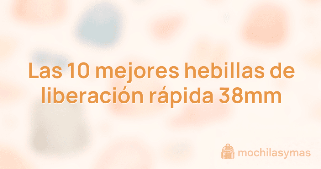 Las 10 mejores hebillas de liberación rápida 38mm Las 10 mejores hebillas de liberación rápida 38mm