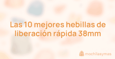 Las 10 mejores hebillas de liberación rápida 38mm