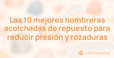 Las 10 mejores hombreras acolchadas de repuesto para reducir presión y rozaduras