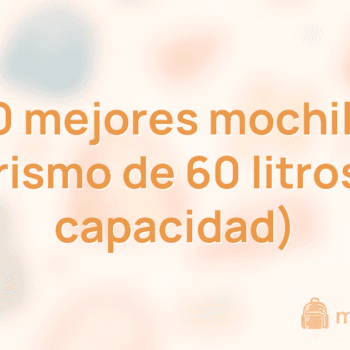 Las 10 mejores mochilas de senderismo de 60 litros (gran capacidad)
