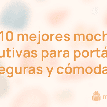 Las 10 mejores mochilas ejecutivas para portátiles (seguras y cómodas)