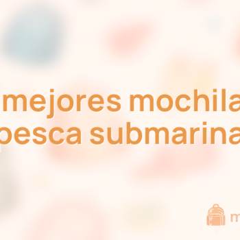 Las 10 mejores mochilas para pesca submarina