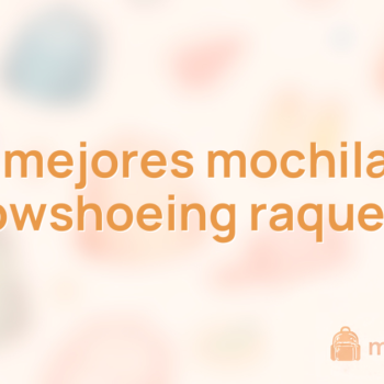 Las 10 mejores mochilas para snowshoeing raquetas