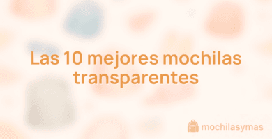 Las 10 mejores mochilas transparentes