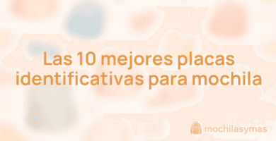 Las 10 mejores placas identificativas para mochila