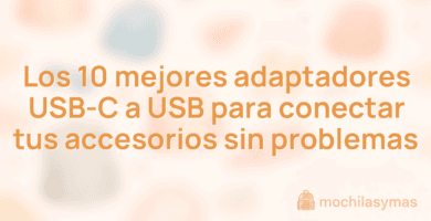 Los 10 mejores adaptadores USB-C a USB para conectar tus accesorios sin problemas Los 10 mejores adaptadores USB-C a USB para conectar tus accesorios sin problemas