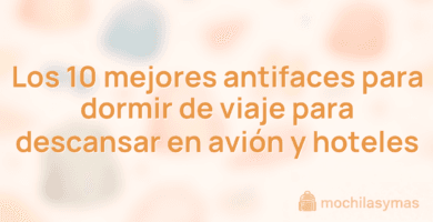 Los 10 mejores antifaces para dormir de viaje para descansar en avión y hoteles