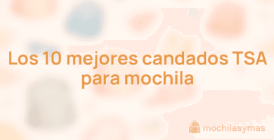 Los 10 mejores candados TSA para mochila