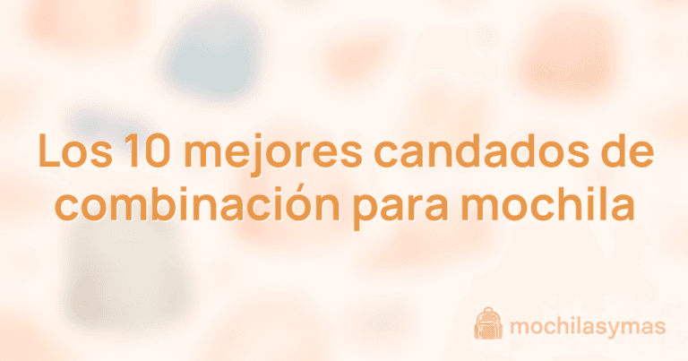 Los 10 mejores candados de combinación para mochila Los 10 mejores candados de combinación para mochila