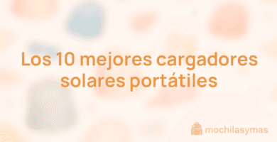 Los 10 mejores cargadores solares portátiles