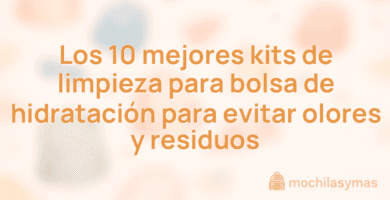 Los 10 mejores kits de limpieza para bolsa de hidratación para evitar olores y residuos
