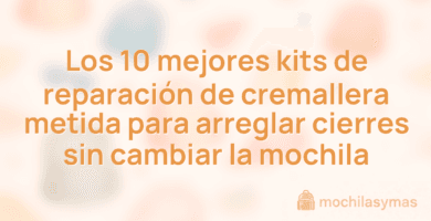 Los 10 mejores kits de reparación de cremallera metida para arreglar cierres sin cambiar la mochila
