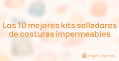 Los 10 mejores kits selladores de costuras impermeables