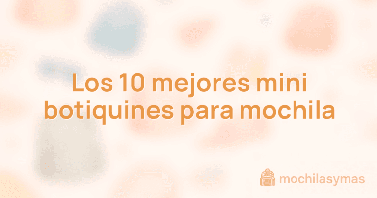 Los 10 mejores mini botiquines para mochila