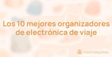 Los 10 mejores organizadores de electrónica de viaje