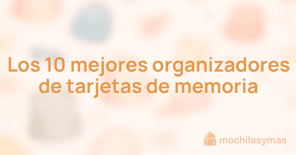 Los 10 mejores organizadores de tarjetas de memoria