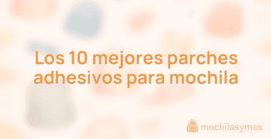 Los 10 mejores parches adhesivos para mochila