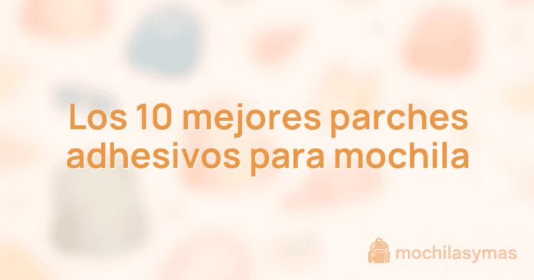 Los 10 mejores parches adhesivos para mochila Los 10 mejores parches adhesivos para mochila