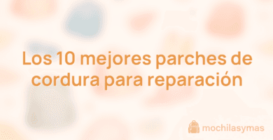Los 10 mejores parches de cordura para reparación