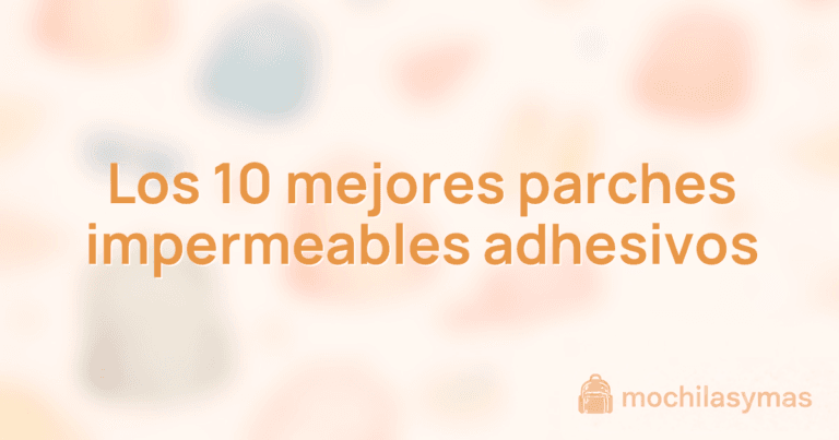 Los 10 mejores parches impermeables adhesivos