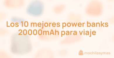 Los 10 mejores power banks 20000mAh para viaje Los 10 mejores power banks 20000mAh para viaje