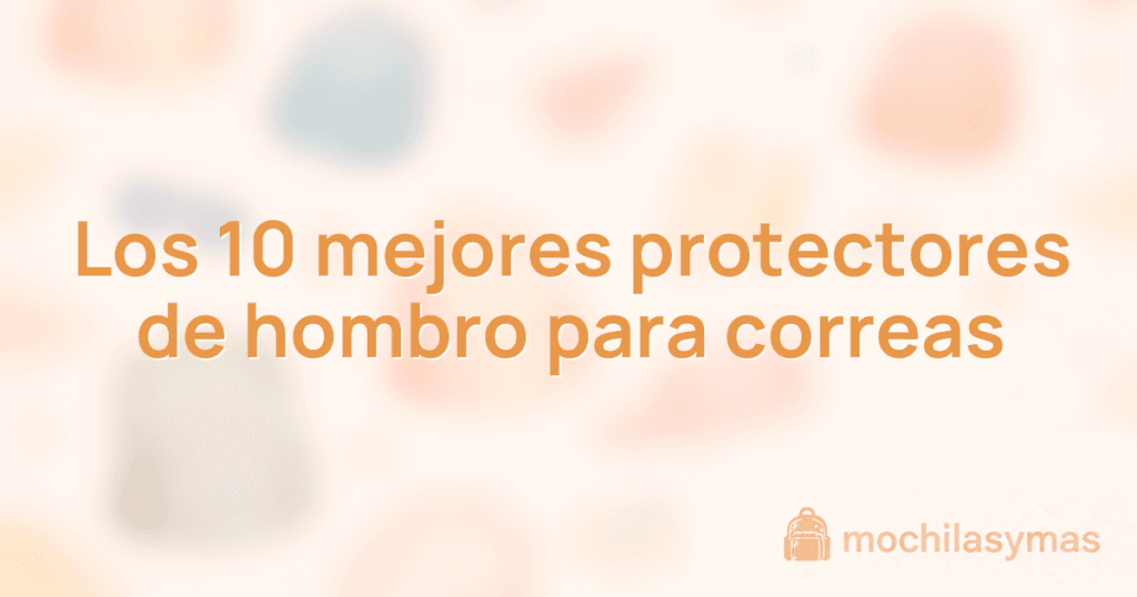 Los 10 mejores protectores de hombro para correas Los 10 mejores protectores de hombro para correas