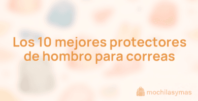 Los 10 mejores protectores de hombro para correas