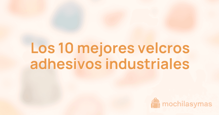 Los 10 mejores velcros adhesivos industriales Los 10 mejores velcros adhesivos industriales